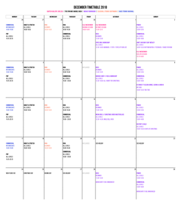 December Timetable 2018 Saatchi Gallery, Chelsea | the Gym Way, Marble Arch | Mob45 Farringdon | Glasshill Studios SOUTHWARK | BASE Studios VAUXHALL