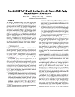 Practical MPC+FHE with Applications in Secure Multi-Party Neural Network Evaluation Ruiyu Zhu Changchang Ding Yan Huang Indiana University, Bloomington