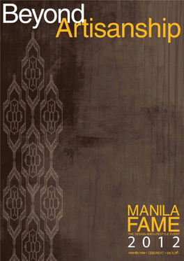 PLEASE REFER to the ILLUSTRATOR FILE for the COVER Beyondartisanship Is an Exclusive Publication Dedicated to the Manila FAME March 2012 Edition