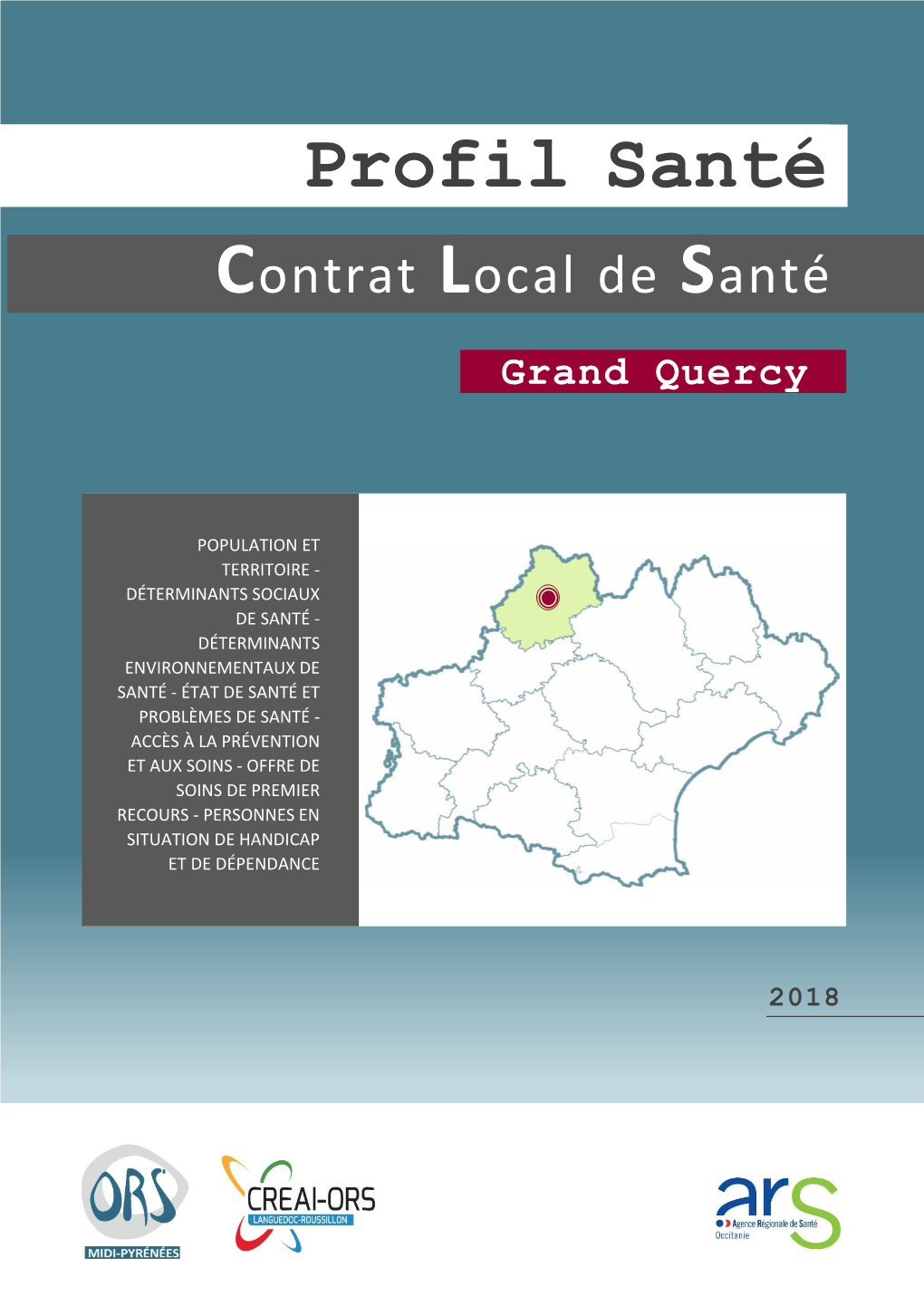 PROFIL SANTÉ GRAND QUERCY ORS Midi-Pyrénées – CREAI-ORS Languedoc-Roussillon Chapitre