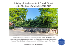 Building Plot Adjacent to 4 Church Street, Little Shelford, Cambridge CB22 5HG