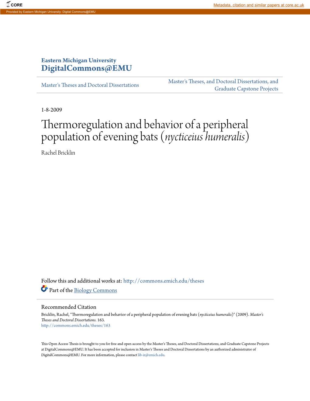 Thermoregulation and Behavior of a Peripheral Population of Evening Bats (Nycticeius Humeralis) Rachel Bricklin