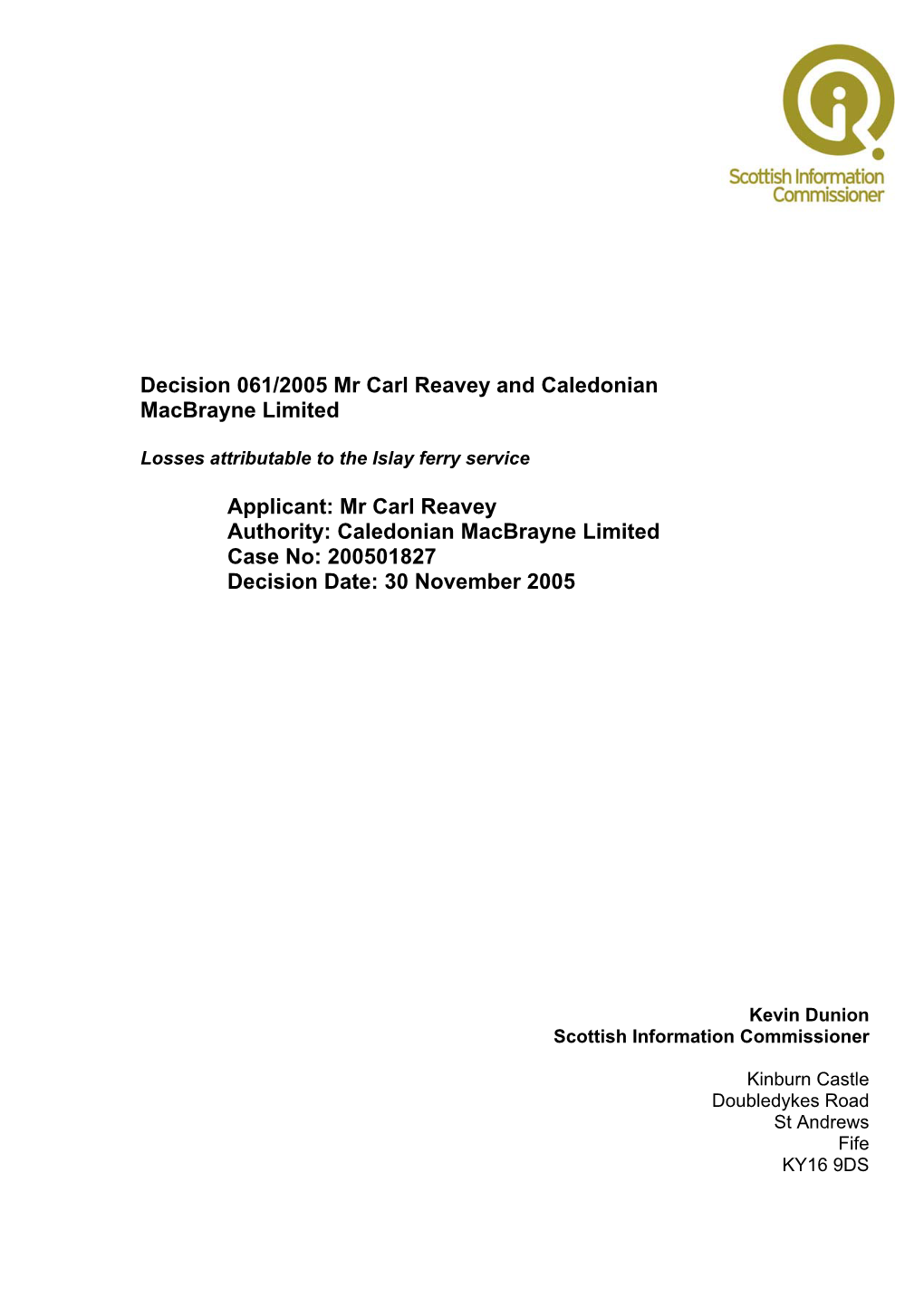 Decision 061/2005 Mr Carl Reavey and Caledonian Macbrayne Limited