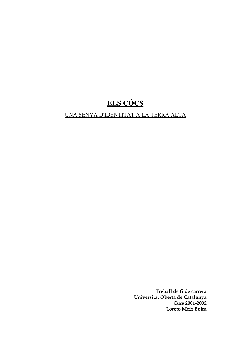 Els Cócs. Una Senya D'identitat a La Terra Alta