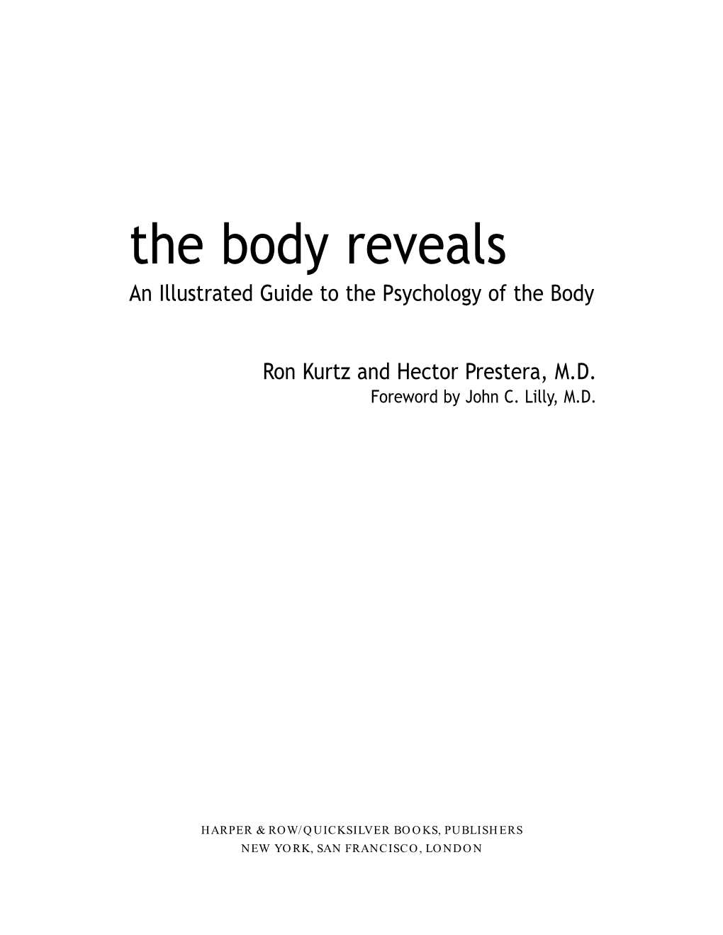 The Body Reveals an Illustrated Guide to the Psychology of the Body