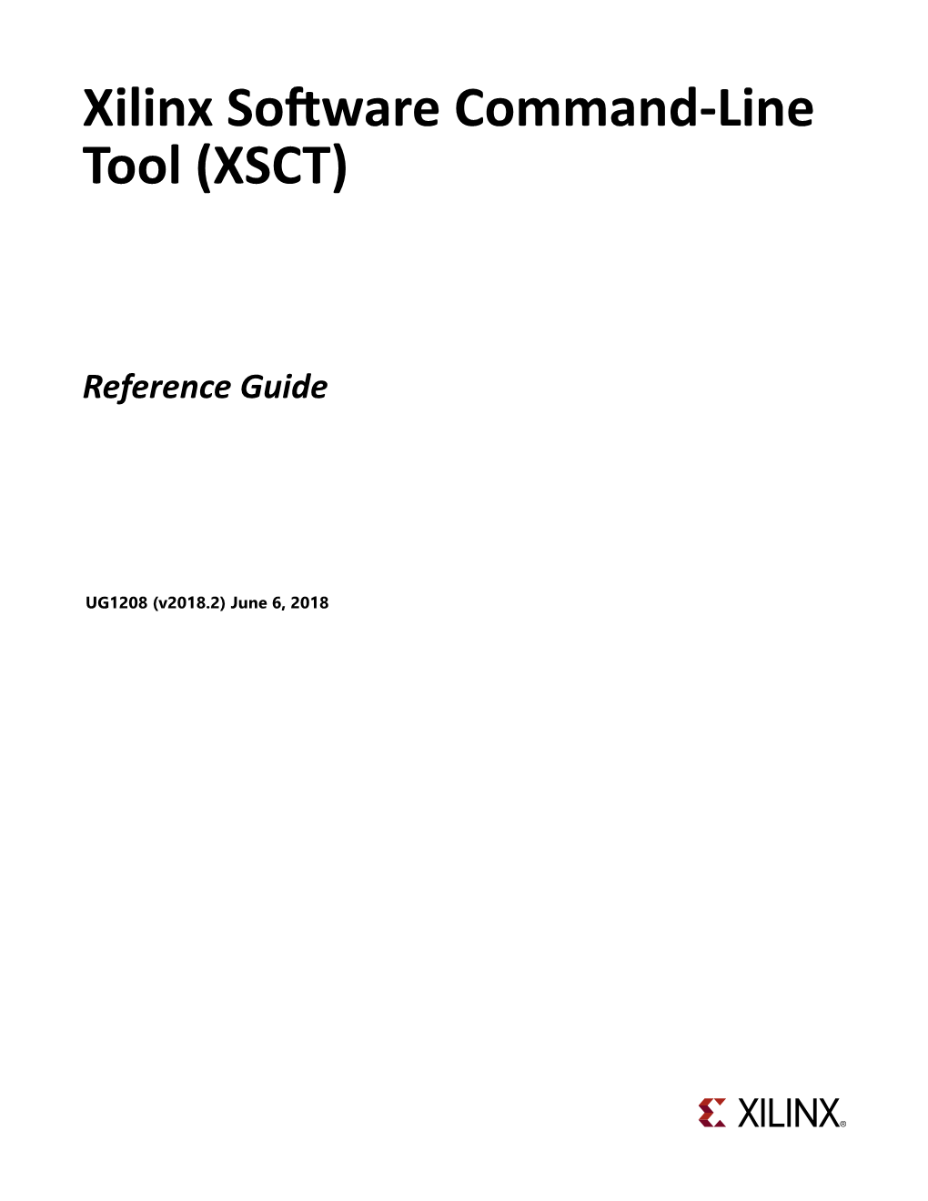 Xilinx Software Command-Line Tools (XSCT): Reference Guide (UG1208)