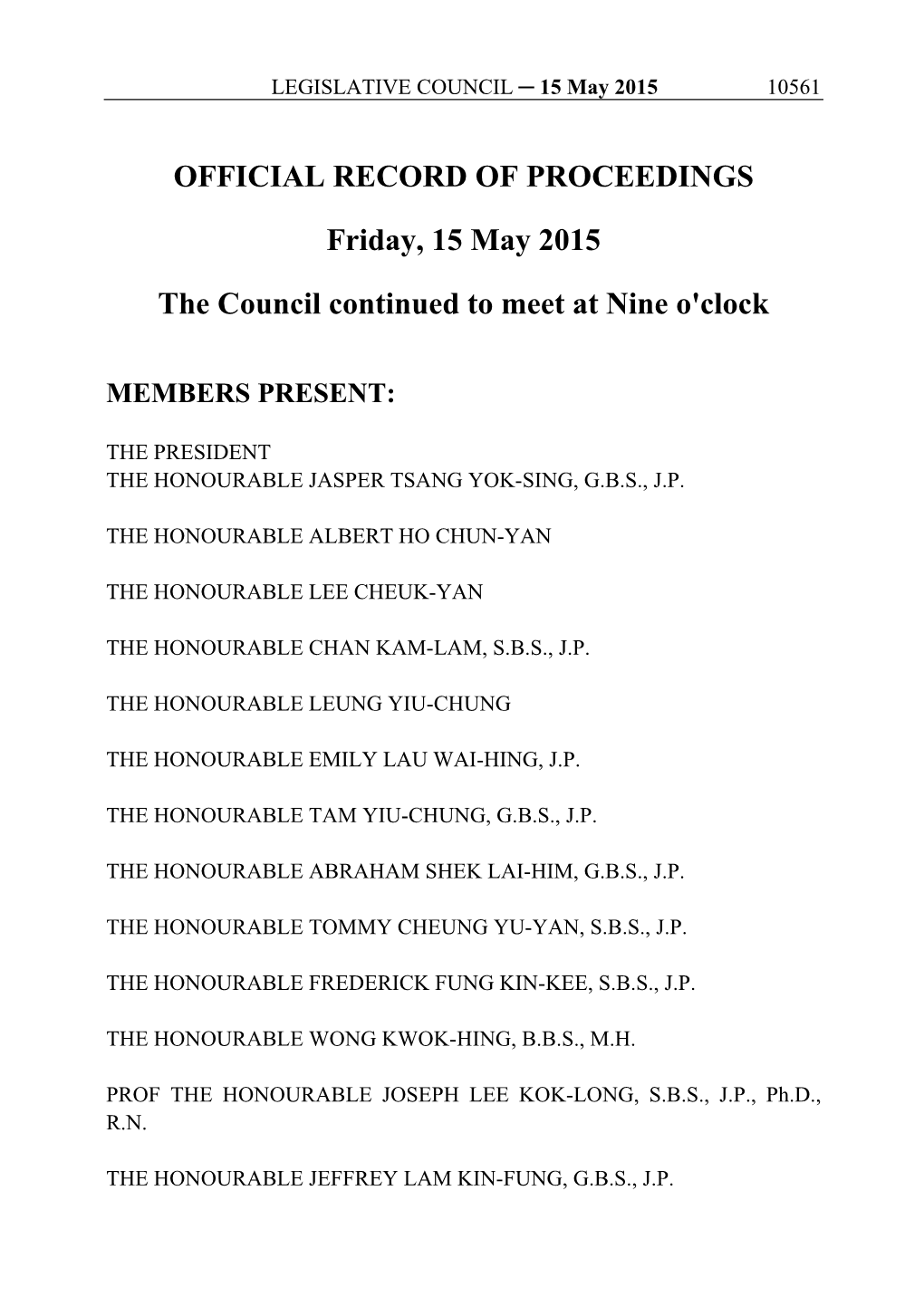 OFFICIAL RECORD of PROCEEDINGS Friday, 15 May 2015 the Council Continued to Meet at Nine O'clock