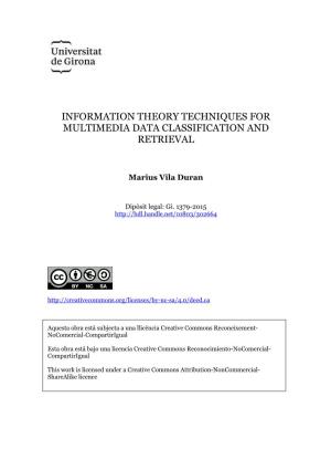 Information Theory Techniques for Multimedia Data Classification and Retrieval
