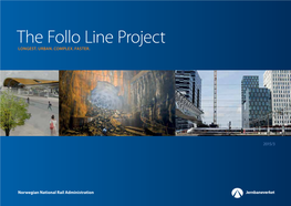 The Follo Line Project LONGEST