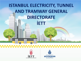 Istanbul Electricity, Tunnel and Tramway General