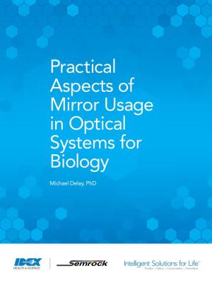 Practical Aspects of Mirror Usage in Optical Systems for Biology