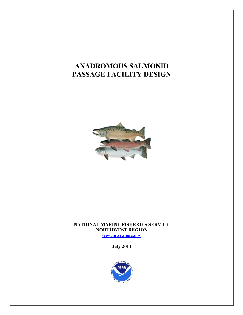 Anadromous Salmonid Passage Facility Design