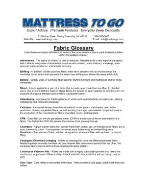 Fabric Glossary Listed Below Are Basic Definitions of Some of the More Common Terms Used to Describe Fabric Within the Bedding Industry