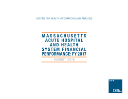 Massachusetts Acute Hospital and Health System Financial Performance: Fy 2017 August 2018