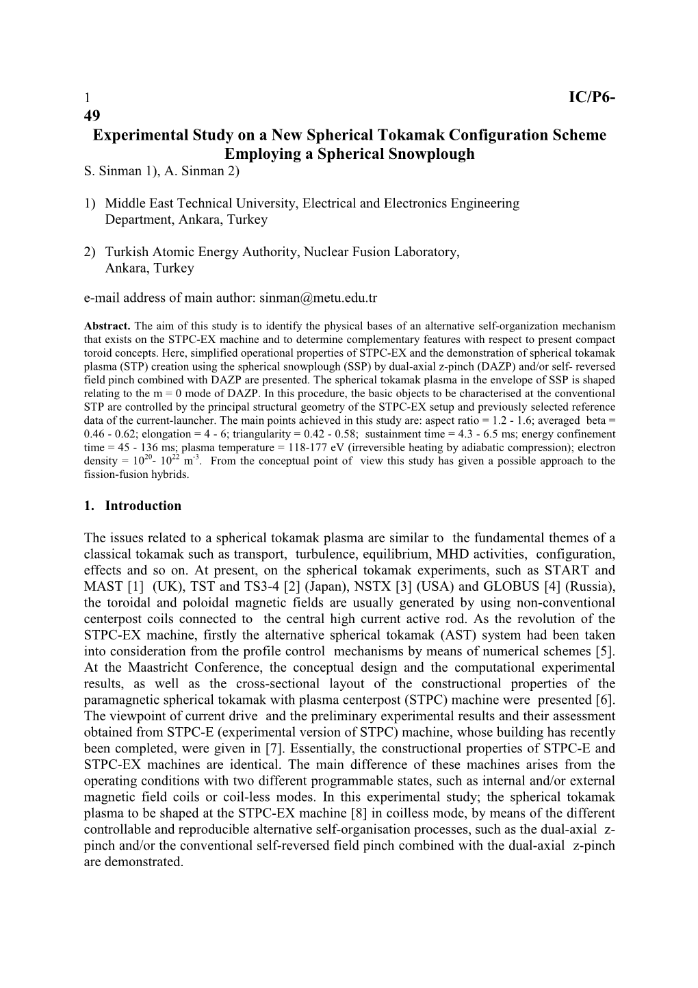 49 Experimental Study on a New Spherical Tokamak Configuration Scheme Employing a Spherical Snowplough S