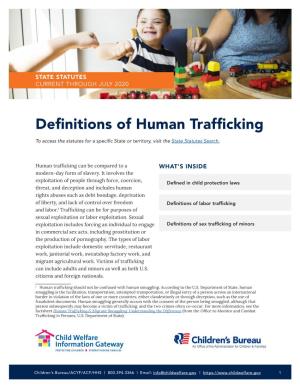 Definitions of Human Trafficking to Access the Statutes for a Specific State Or Territory, Visit the State Statutes Search