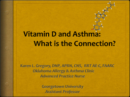 Vitamin D and Asthma: What Is the Connection? Disclosure