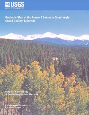 Geologic Map of the Fraser 7.5-Minute Quadrangle, Grand County, Colorado
