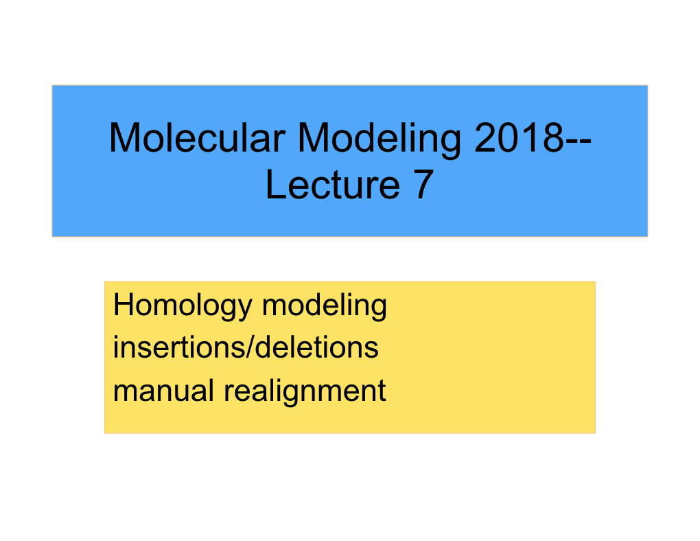 Molecular Modeling 2018-- Lecture 7