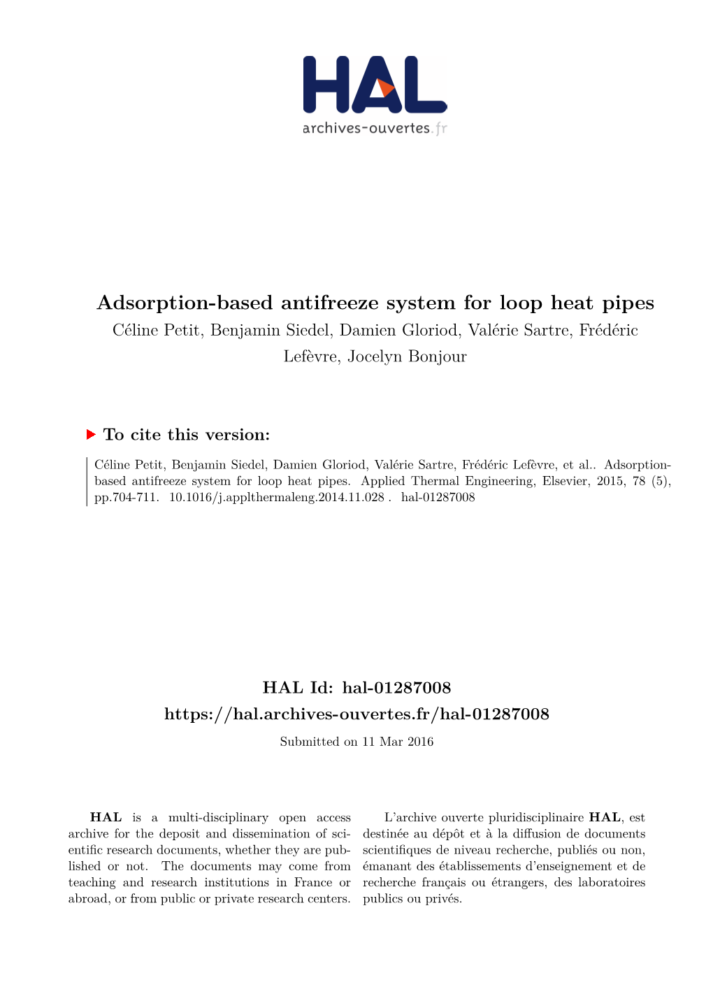 Adsorption-Based Antifreeze System for Loop Heat Pipes Céline Petit, Benjamin Siedel, Damien Gloriod, Valérie Sartre, Frédéric Lefèvre, Jocelyn Bonjour