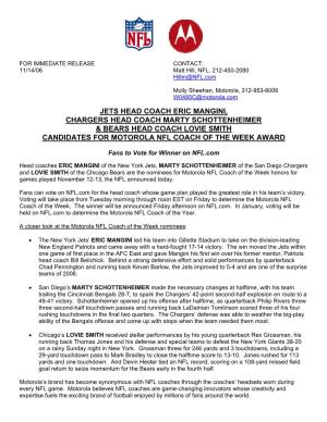 Jets Head Coach Eric Mangini, Chargers Head Coach Marty Schottenheimer & Bears Head Coach Lovie Smith Candidates for Motorola Nfl Coach of the Week Award