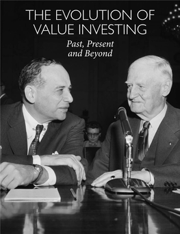 THE EVOLUTION of VALUE INVESTING Past, Present and Beyond
