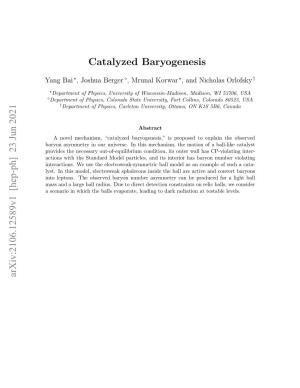 Catalyzed Baryogenesis Arxiv:2106.12589V1 [Hep-Ph]