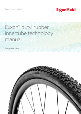 Exxon™ Butyl Rubber Innertube Technology Manual