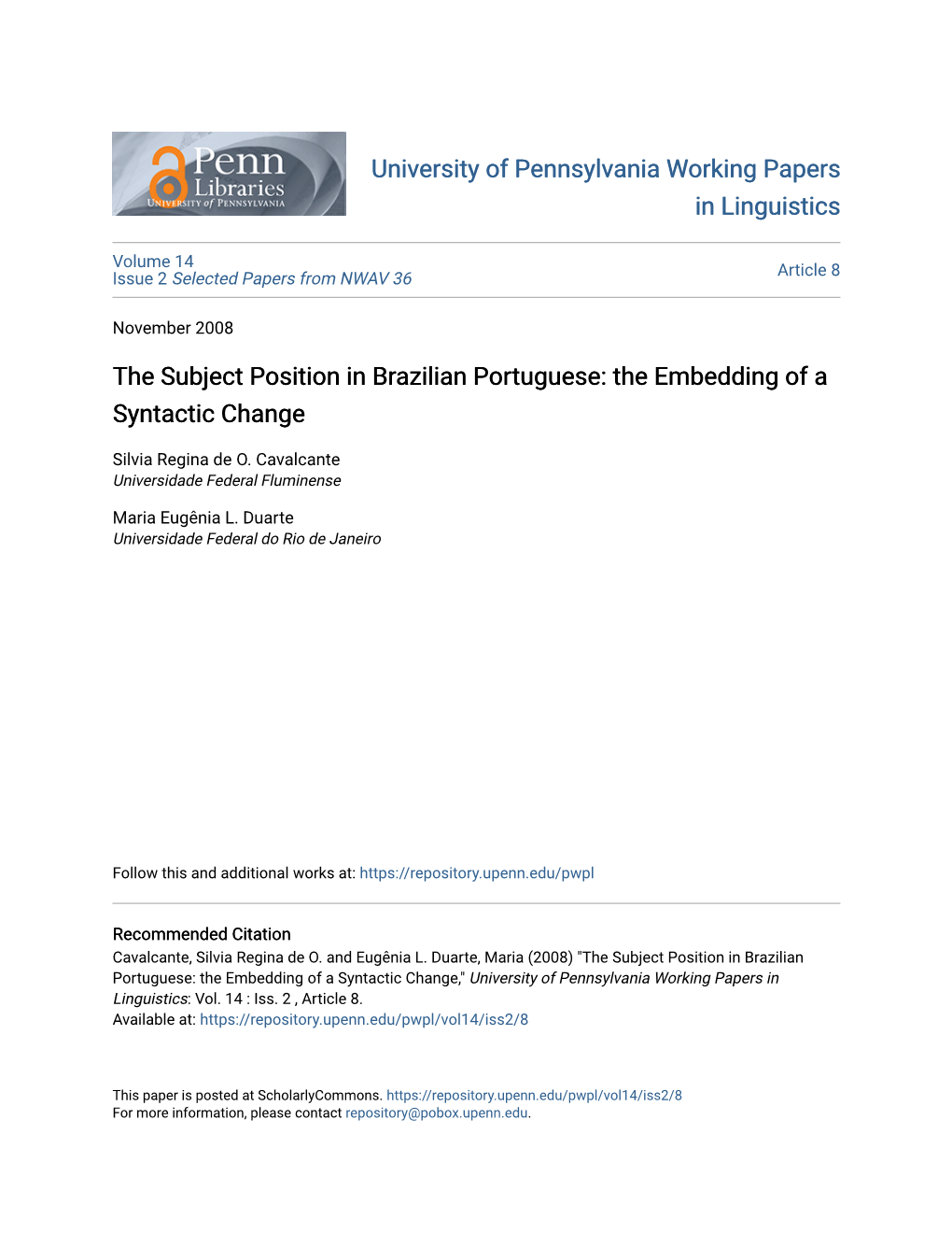 The Subject Position in Brazilian Portuguese: the Embedding of a Syntactic Change