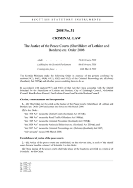 2008 No. 31 CRIMINAL LAW the Justice of The