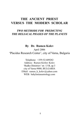 Ancient Priest Vrs. Modern Scholar- Two Methods for Predicting the Heliacal Phases of the Planets