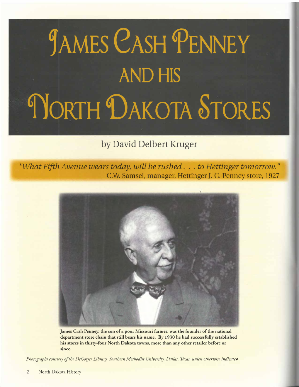 'AMES Eash 'PENNEY Fiorth 'DAKOTA STORES