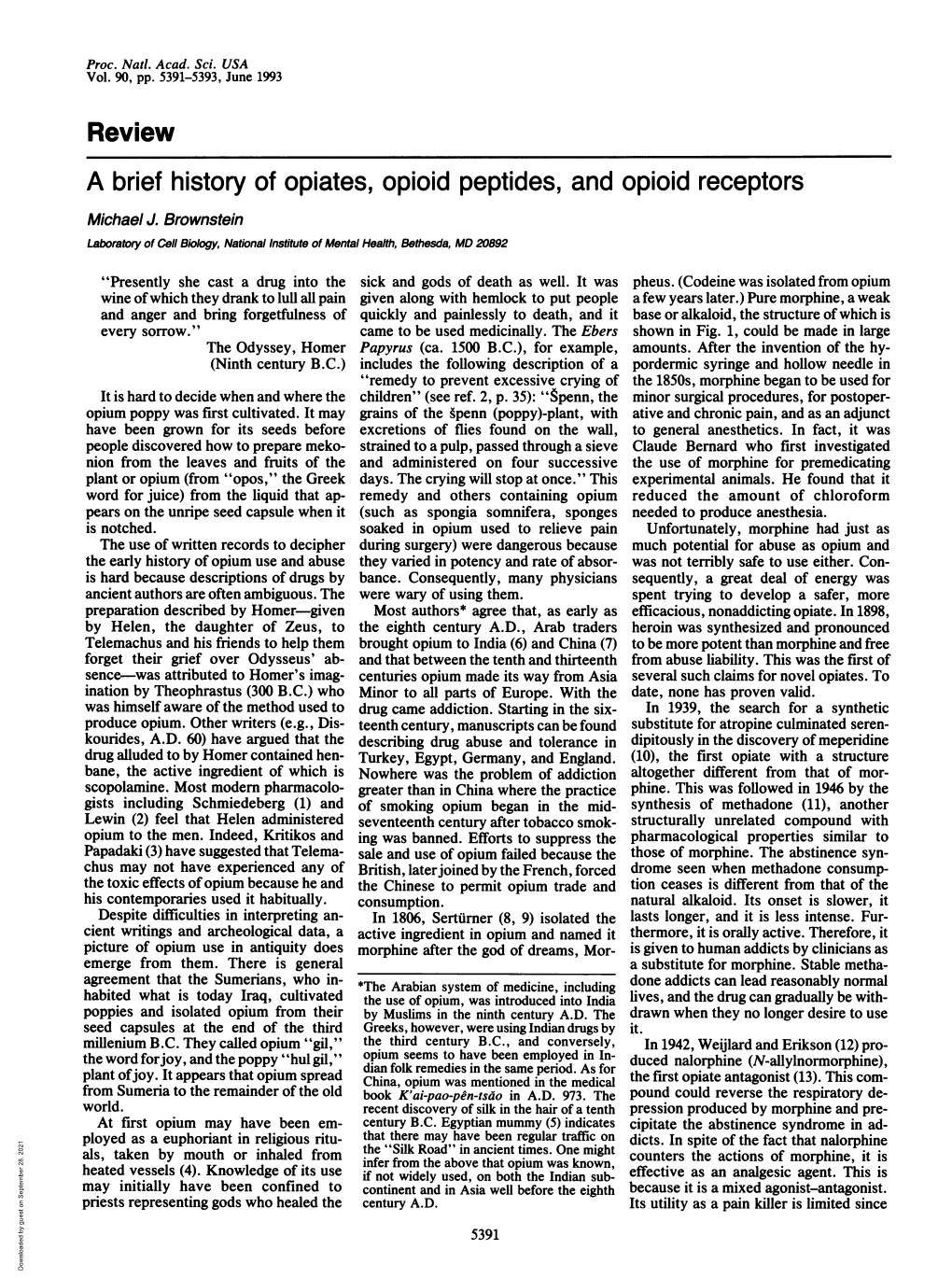 A Brief History of Opiates, Opioid Peptides, and Opioid Receptors Michael J