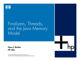 Finalizers, Threads, and the Java Memory Model