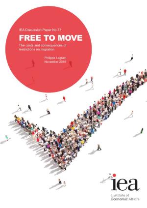 FREE to MOVE the Costs and Consequences of Restrictions on Migration
