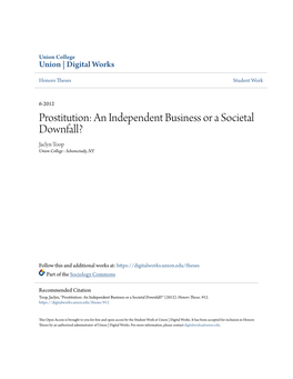 Prostitution: an Independent Business Or a Societal Downfall? Jaclyn Toop Union College - Schenectady, NY