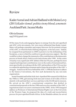 Kader Asmal and Adrian Hadland with Moira Levy (2011) Kader Asmal: Politics in My Blood, a Memoir