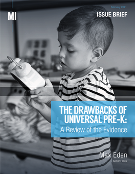 THE DRAWBACKS of UNIVERSAL PRE-K: a Review of the Evidence