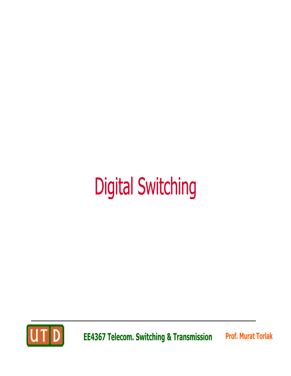 Digital Switching Digital Switching