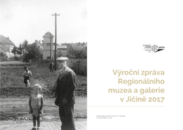 Výroční Zpráva Regionálního Muzea a Galerie V Jičíně 2017