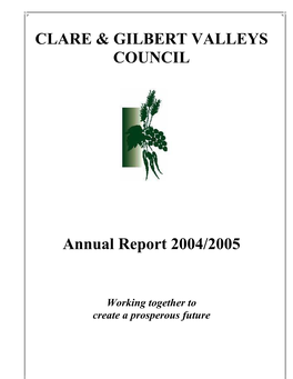 CLARE & GILBERT VALLEYS COUNCIL Annual Report 2004/2005