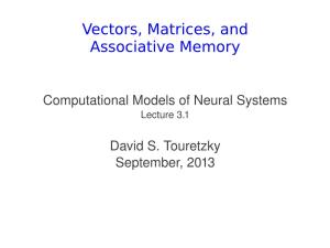 Vectors, Matrices, and Associative Memory