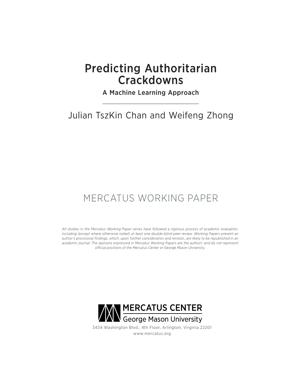 Predicting Authoritarian Crackdowns: a Machine Learning Approach.” Mercatus Working Paper, Mercatus Center at George Mason University, Arlington, VA, January 2020