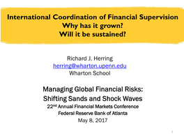 International Coordination of Financial Supervision Why Has It Grown? Will It Be Sustained?