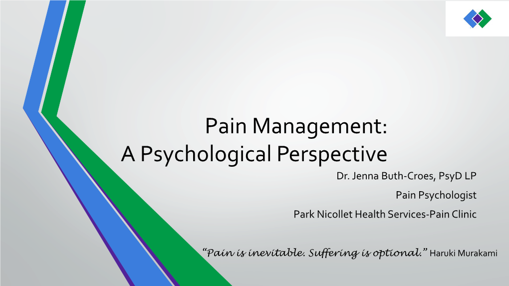 Pain Management: a Psychological Perspective Dr