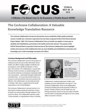 The Cochrane Collaboration: a Valuable Knowledge Translation Resource