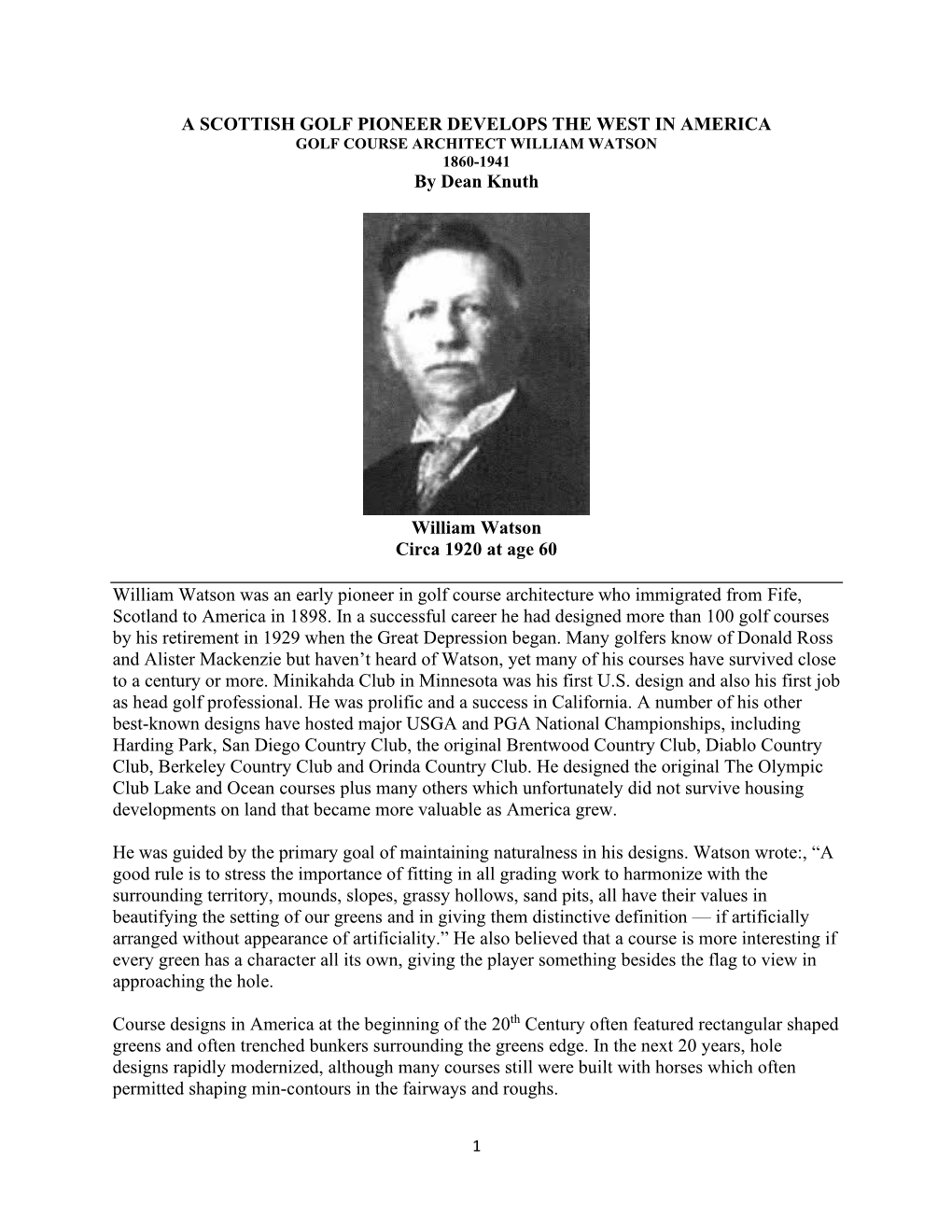 A SCOTTISH GOLF PIONEER DEVELOPS the WEST in AMERICA by Dean Knuth William Watson Circa 1920 at Age 60 William Watson Was An