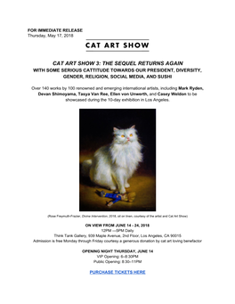 Cat Art Show 3: the Sequel Returns Again with Some Serious Cattitude Towards Our President, Diversity, Gender, Religion, Social Media, and Sushi