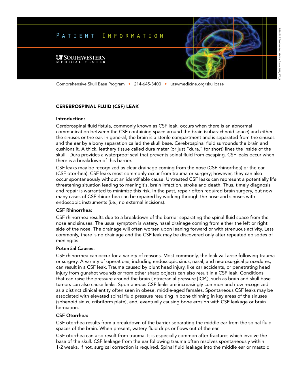 CEREBROSPINAL FLUID (CSF) LEAK Introduction: Cerebrospinal