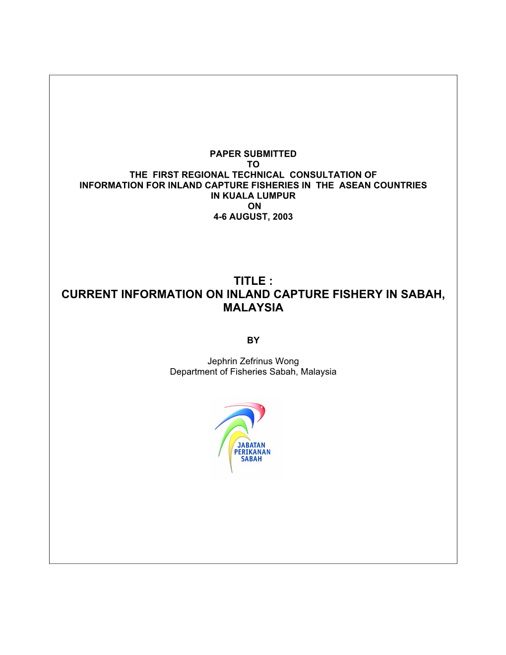 Title : Current Information on Inland Capture Fishery in Sabah, Malaysia